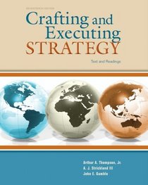 Crafting & Executing Strategy: Text and Readings (Crafting & Executing Strategy : Text and Readings)