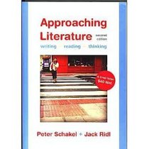 Approaching Literature: Writing & Reading & Thinking