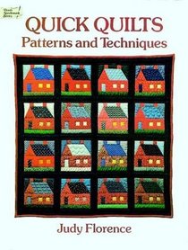 Quick Quilts : Patterns and Techniques (Dover Needlework Series)