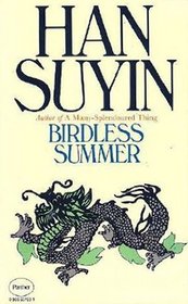 Birdless Summer (China : Autobiography, History, Book 3)