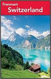 Frommer's Comprehensive Travel Guide: Switzerland & Liechtenstein '94-'95 (Frommer's Comprehensive Guides)