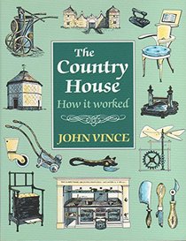 The Country House: How It Worked