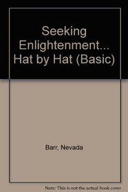 Seeking Enlightenment...Hat by Hat: A Skeptic's Path to Religion