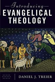 Introducing Evangelical Theology