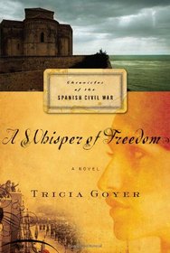 A Whisper of Freedom (Chronicles of the Spanish Civil War)
