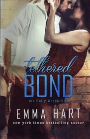 Tethered Bond (Holly Woods Files, #3) (Volume 3)