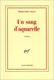 Un sang d'aquarelle: Roman (French Edition)