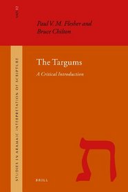 The Targums (Studies in the Aramaic Interpretation of Scripture)