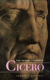 Cicero : The Senior Statesman