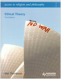 Ethical Theory (Access to Religion and Philosophy)