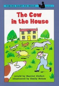 The Cow in the House (Easy-to-Read,Viking)