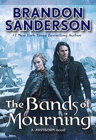 The Bands of Mourning (Mistborn, Bk 6)