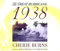 The Great Hurricane 1938 [UNABRIDGED]