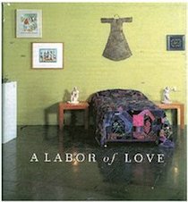 Labor of Love: An Exhibition