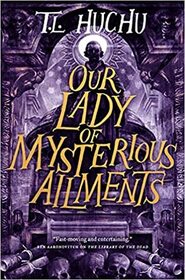 Our Lady of Mysterious Ailments (Edinburgh Nights, Bk 2)