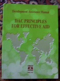 Dac Principles for Effective Aid: Development Assistance Manual