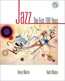 Jazz: The First 100 Years (with Audio CD Primer)