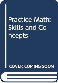 Practical Mathtematics: Skills and Concepts