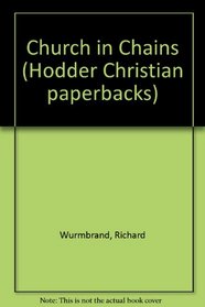 The Church in chains (Hodder Christian paperbacks)