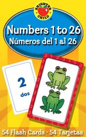 Numbers 1 to 26 / Nmeros del 1 al 26 Flash Cards (Brighter Child Flash Cards)