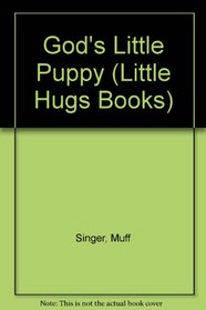 God's Little Puppy, Little Hugs Bks (Little Hugs Books)