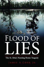 Flood of Lies: The St. Rita's Nursing Home Tragedy