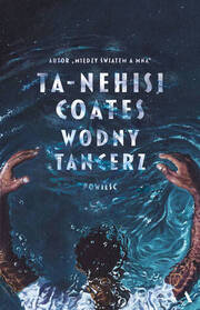 Wodny tancerz (The Water Dancer) (Polish Edition)