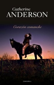 Corazon comanche (Spanish Edition)