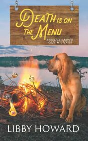 Death Is On The Menu (Reckless Camper Cozy Mysteries)