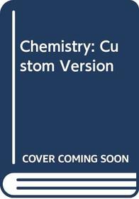 Chemistry: Custom Version