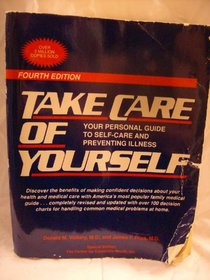 Take Care of Yourself:  Your Personal Guide to Self-Care and Preventing Illness, Special Edition