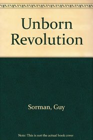 The Unborn Revolution