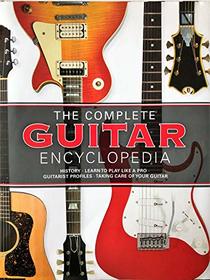 The Complete Guitar Encyclopedia Updated 2017 Edition