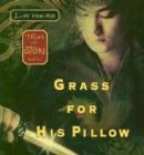 Grass for His Pillow (Tales of the Otori, Bk 2) (Audio CD) (Unabridged)