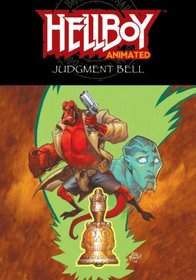Hellboy Animated Volume 2: The Judgement Bell (Hellboy Animated (Numbered))