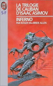 La trilogie de Caliban, tome 2 : Inferno