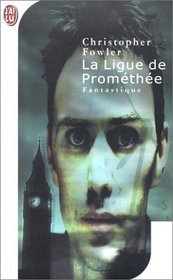 La Ligue de Promethee (Disturbia) (French Edition)