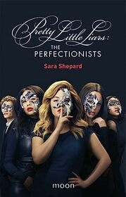 The perfectionists (Pretty little liars The perfectionists) (Dutch Edition)