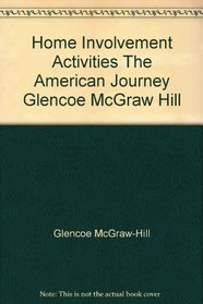 Home Involvement Activities The American Journey Glencoe McGraw Hill