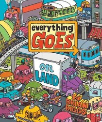 Everything Goes: On Land