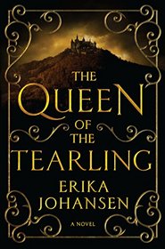 The Queen of the Tearling (Tearling, Bk 1)