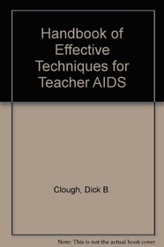 Handbook of Effective Techniques for Teacher AIDS