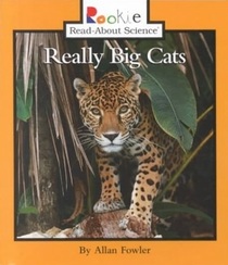 Really Big Cats (Rookie Read-About Science)