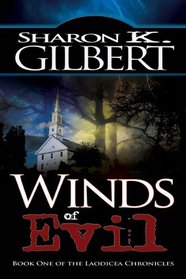 Winds Of Evil (The Laodicea Chronicles, Bk. 1)