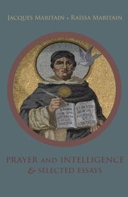 Prayer and Intelligence & Selected Essays