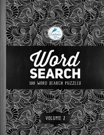 Word Search: 100 Word Search Puzzles: Volume 2: A Unique Book With 100 Stimulating Word Search Brain Teasers, Each Puzzle Accompanied By A Beautiful ... Relaxation Stress Relief & Art Color Therapy)