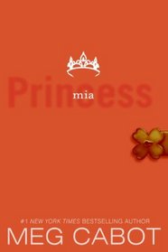 The Princess Diaries, Volume IX: Princess Mia (international edition) (Princess Diaries)
