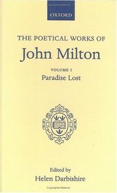 The Poetical Works of John Milton: Paradise Lost (Poetical Works Vol. 1)
