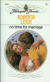 No Time for Marriage (Harlequin Presents, No 819)