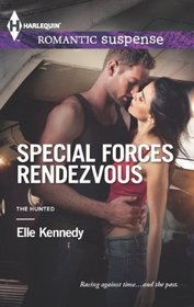 Special Forces Rendezvous (Hunted, Bk 2) (Harlequin Romantic Suspense, No 1749)